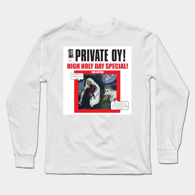 Private Oy! Yom Kippur Long Sleeve T-Shirt by TillaCrowne